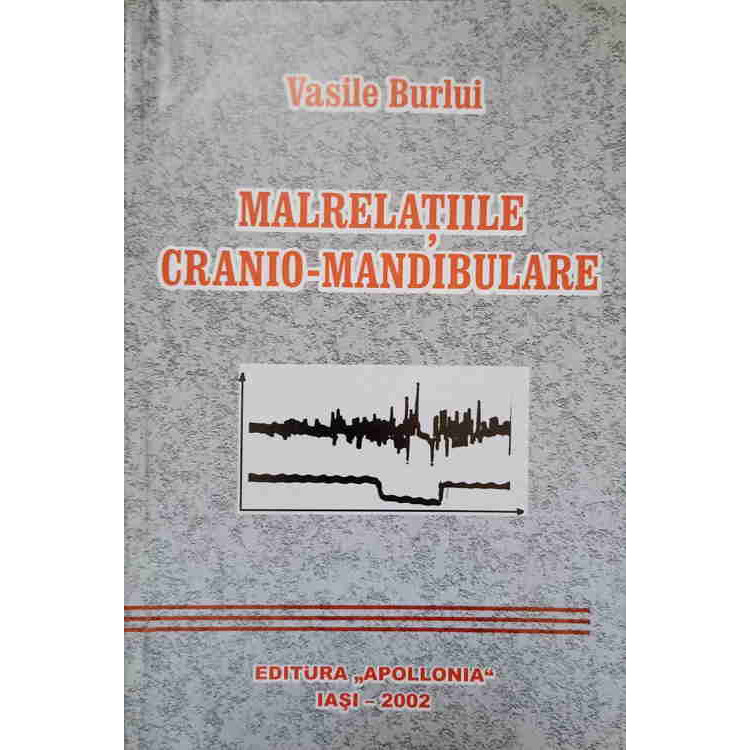 Coperta cărții Malrelațiile cranio-mandibulare de Vasile Burlui